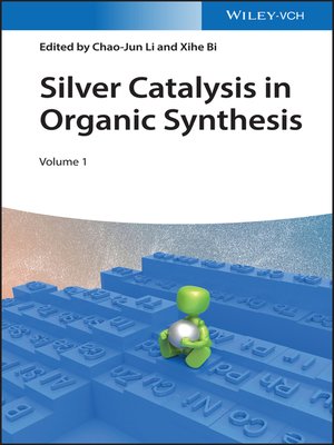 cover image of Silver Catalysis in Organic Synthesis